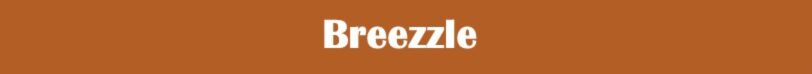 Breezzle